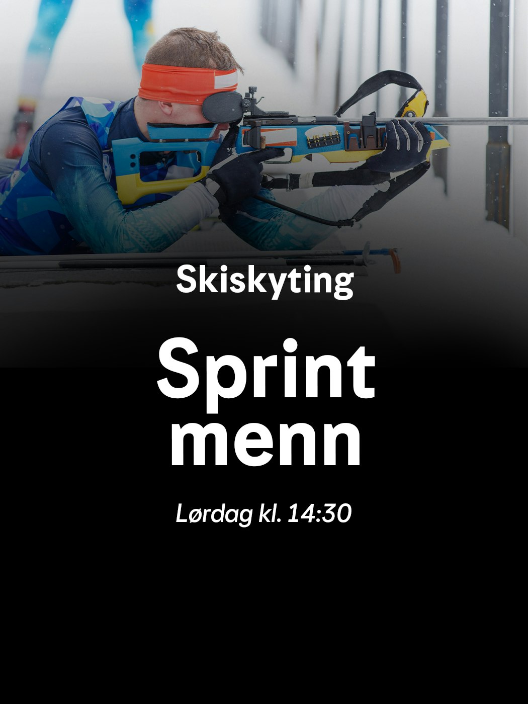 Skiskyting, Sprint menn, lørdag kl. 14:30.