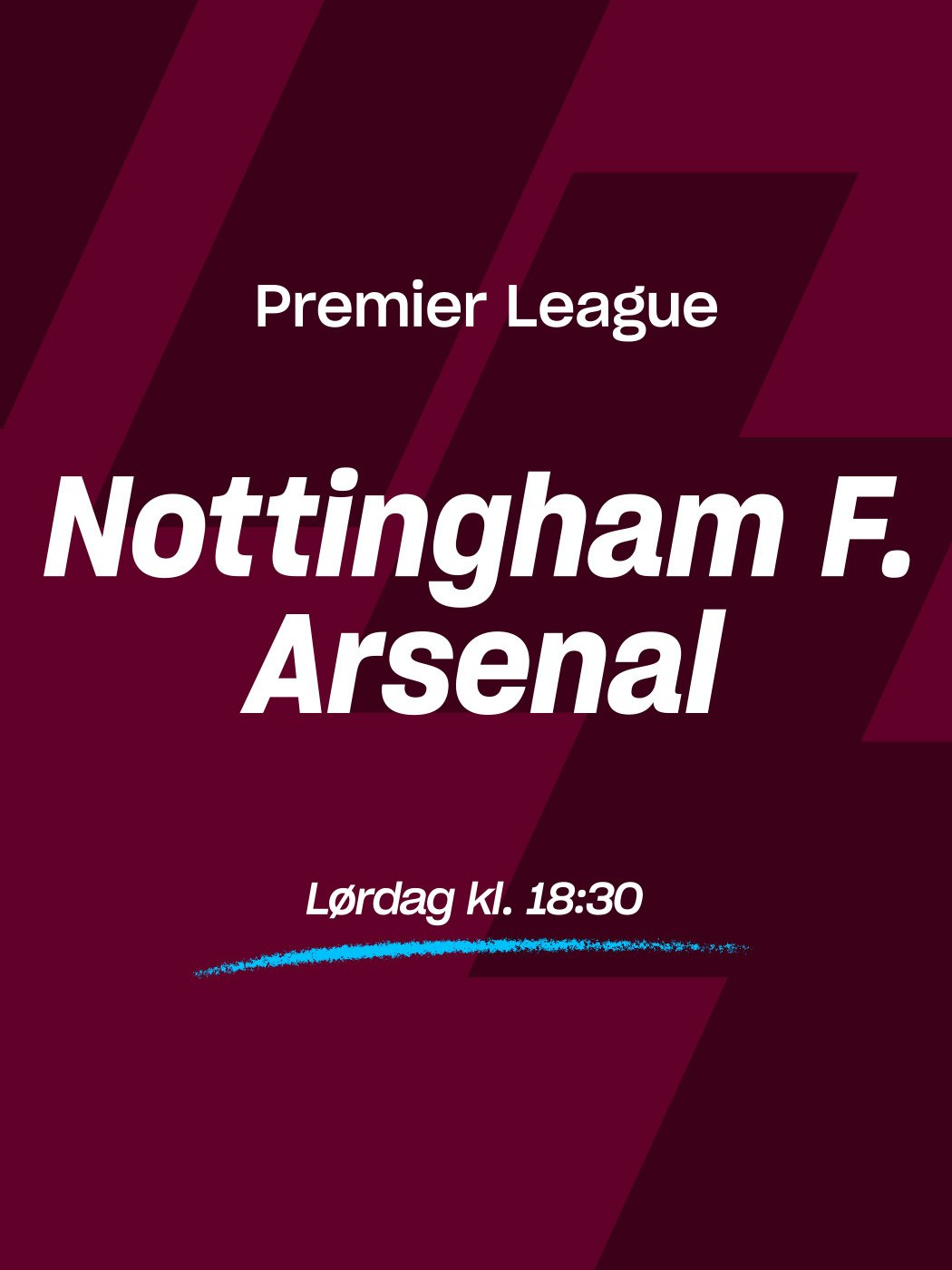 Premier LEague, Nottingham Forest - Arsenal. Lørdag kl. 18:30. spill her