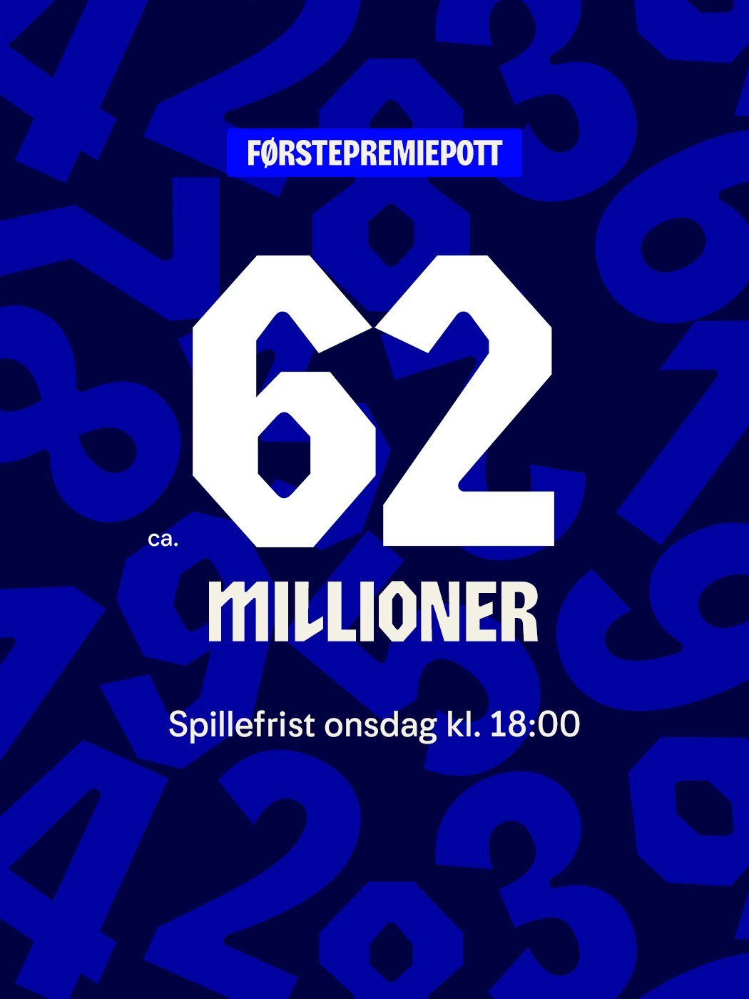 vikinglotto, førstepremiepott, ca 62 millioner. spillefrist onsdag kl. 18:00. spill her