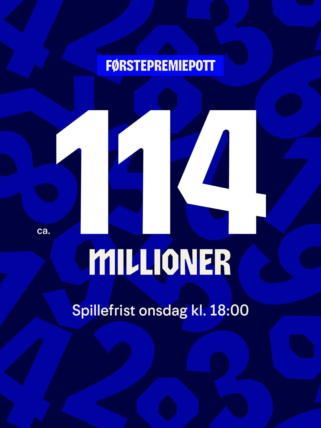 vikinglotto, førstepremiepott, ca 114 millioner. spillefrist onsdag kl. 18:00. spill vikinglotto her