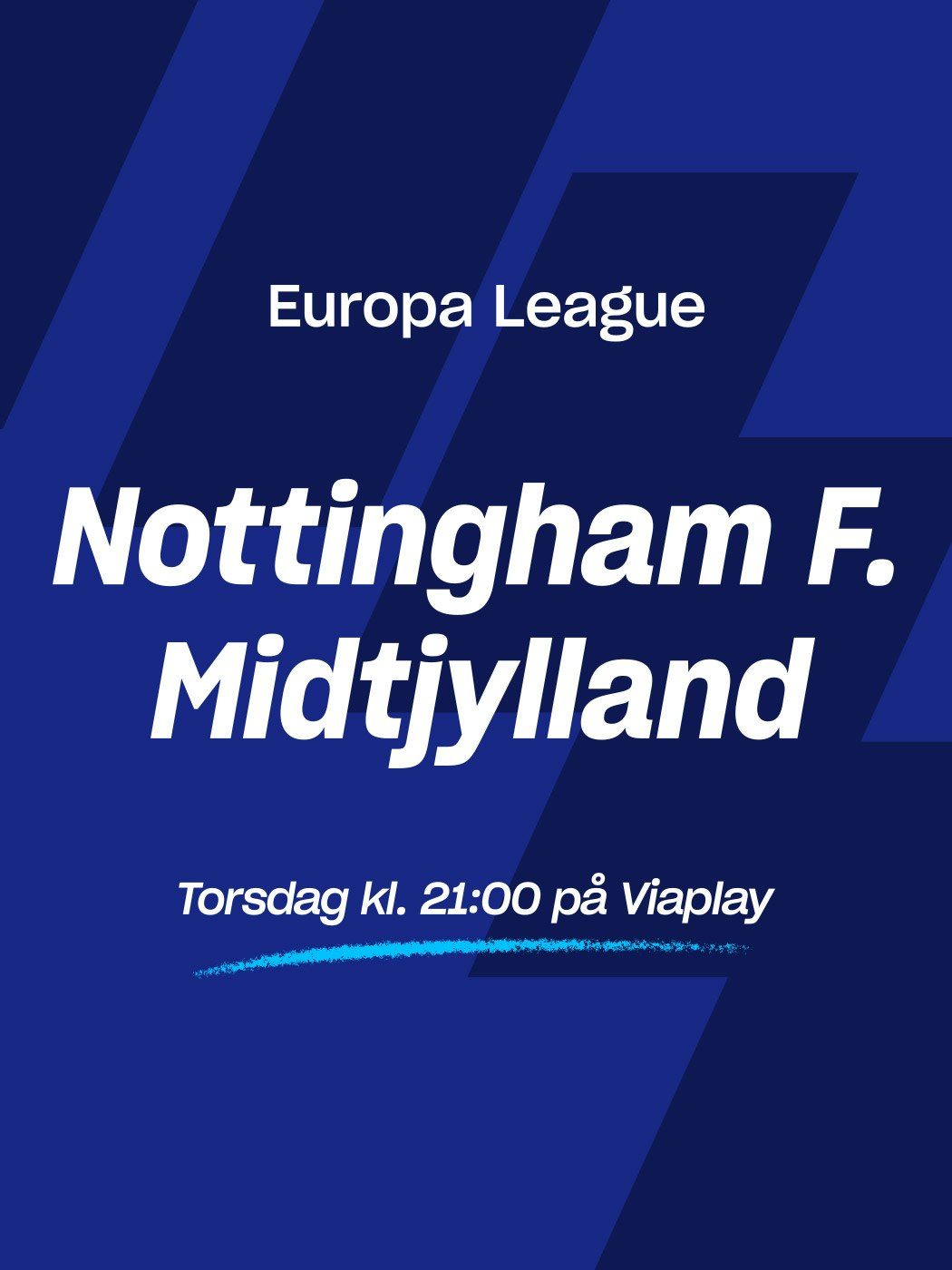 Europa League, Nottingham forest - Midthylland, torsdag kl. 21:00 på viaplay. spill på kampen her