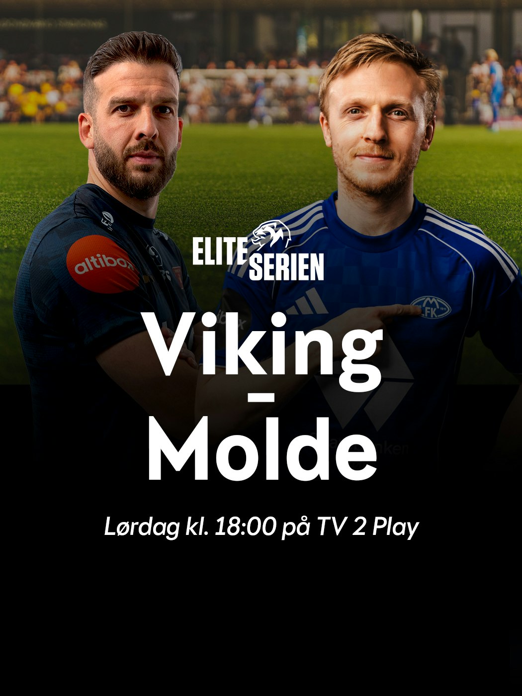Eliteserien, Viking - Molde, Lørdag kl. 18:00 på TV 2 Play.
