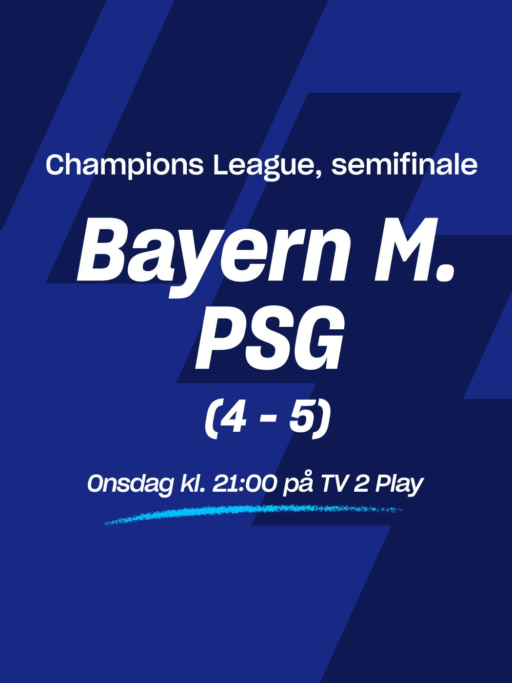 Oddsen: Bayern München-PSG i Champions League semifinale kl. 21. Aldersgrense 18+. Se mer her