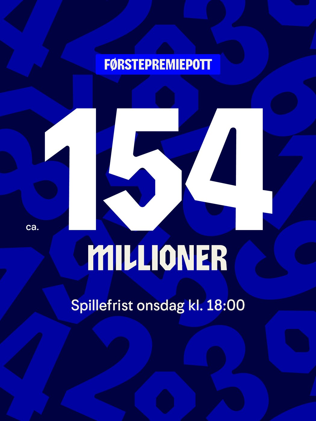 Vikinglotto: ca. 154 millioner i førstepremiepotten. Spillefrist onsdag kl.18. Aldersgrense 18 år. Spill Vikinglotto her