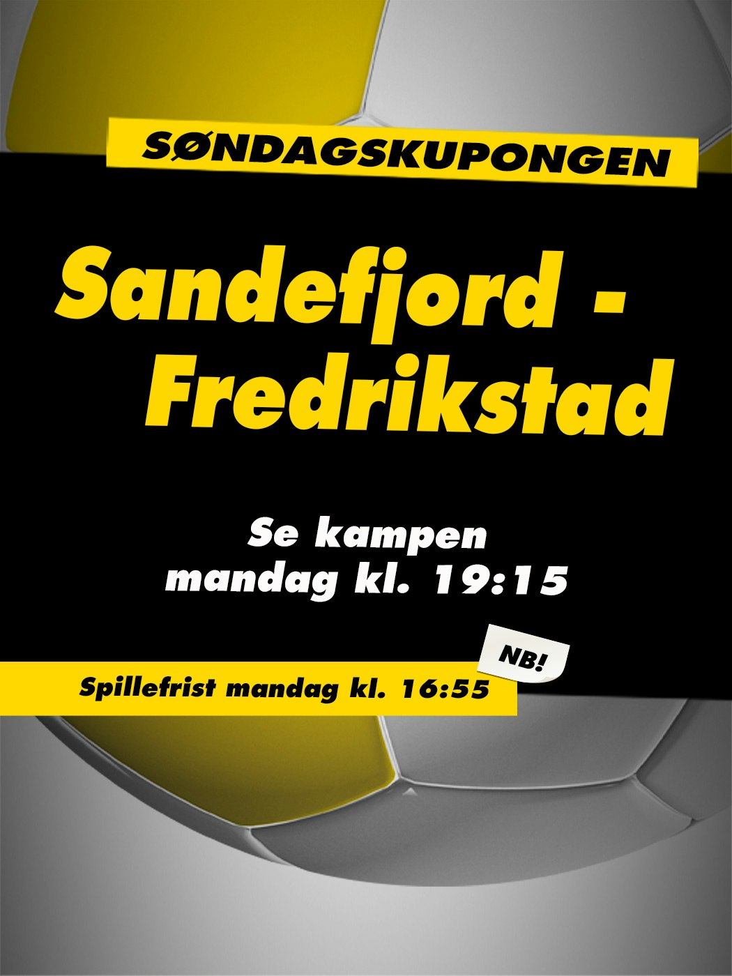 Søndagskupongen: Sandefjord - Fredrikstad. Se kampen mandag kl. 19:15. Spillefrist kl. 16:55