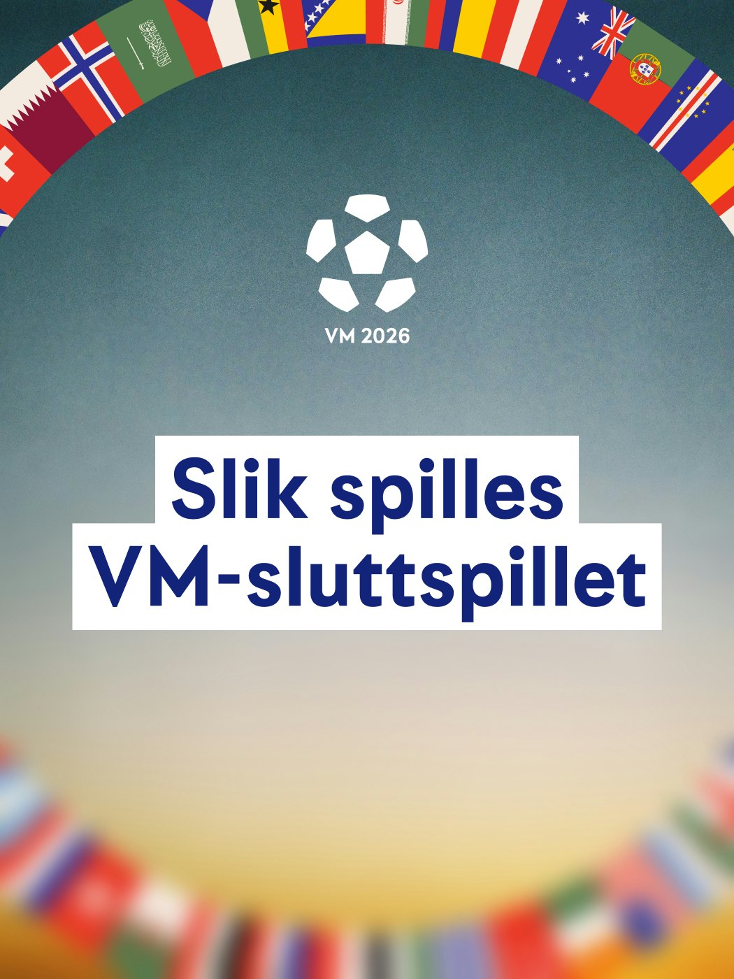 VM 2026. Slik spilles VM-sluttspillet
