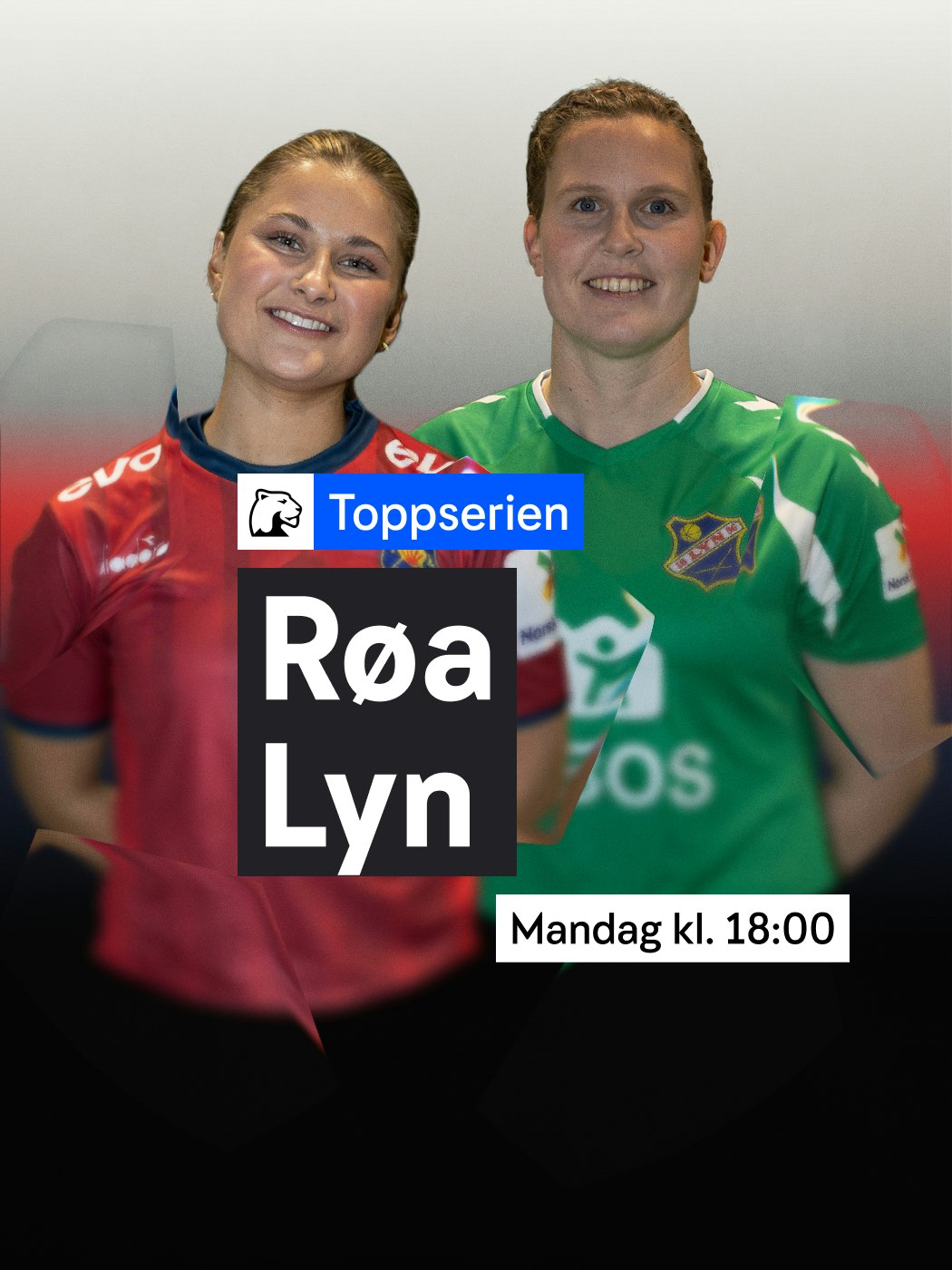 Toppserien. Røa - Lyn. Mandag klokken 18:00. Se: n-t.no/vinnersjanser - Hjelpelinjen.no. Spill her