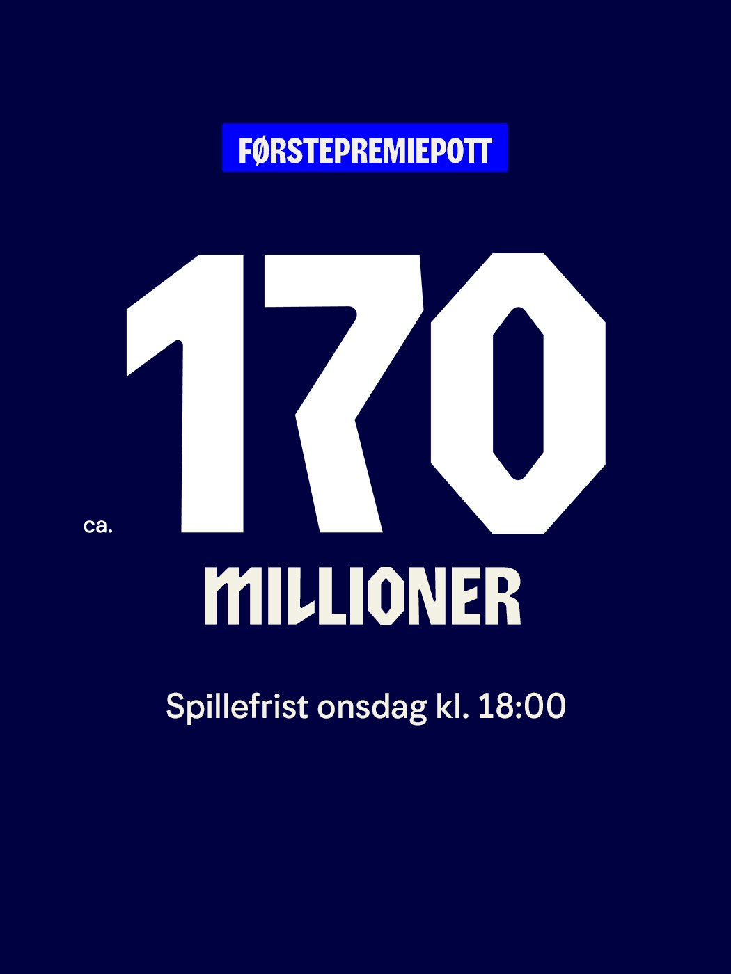 Vikinglotto. Førstepremiepott ca 170 millioner, spillefrist onsdag kl. 18:00. Vinnersjanse 1. premie: 1:61 mill. per rekke - Hjelpelinjen.no. Spill her
