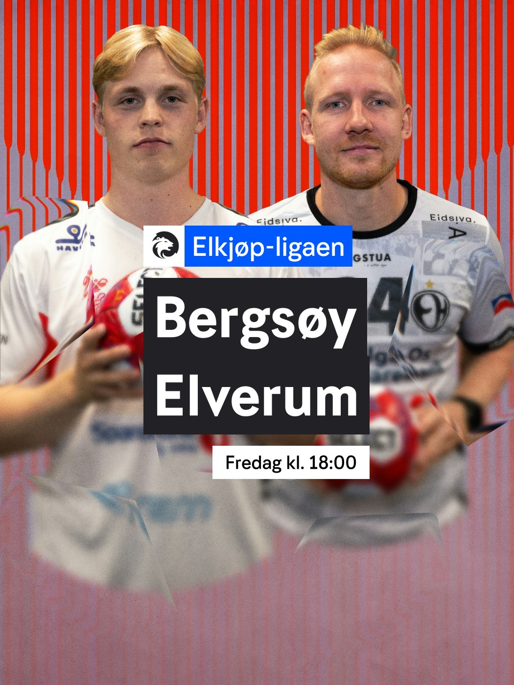 Elkjøp-Ligaen. Bergsøy - Elverum. Fredag klokken 18:00. Se: n-t.no/vinnersjanser - Hjelpelinjen.no. Spill her