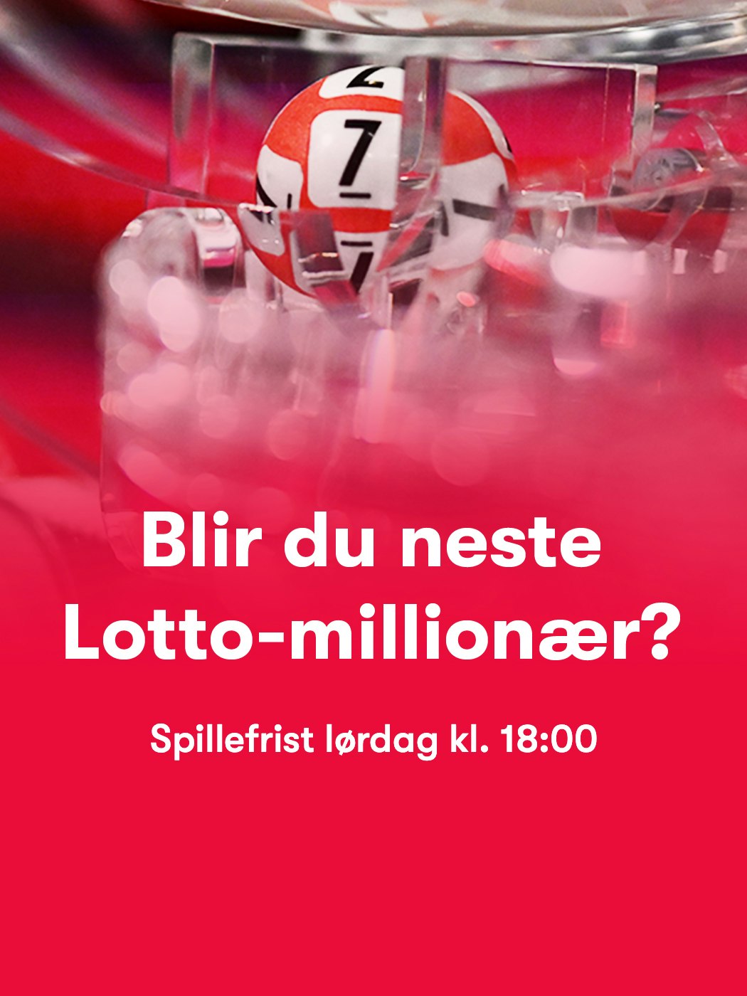 Lotto! Blir du neste Lotto-millionær? Spillefrist lørdag klokken 18:00. Vinnersjanse 1. premie: 1:5,4 mill. per rekke - Hjelpelinjen.no. Spill her