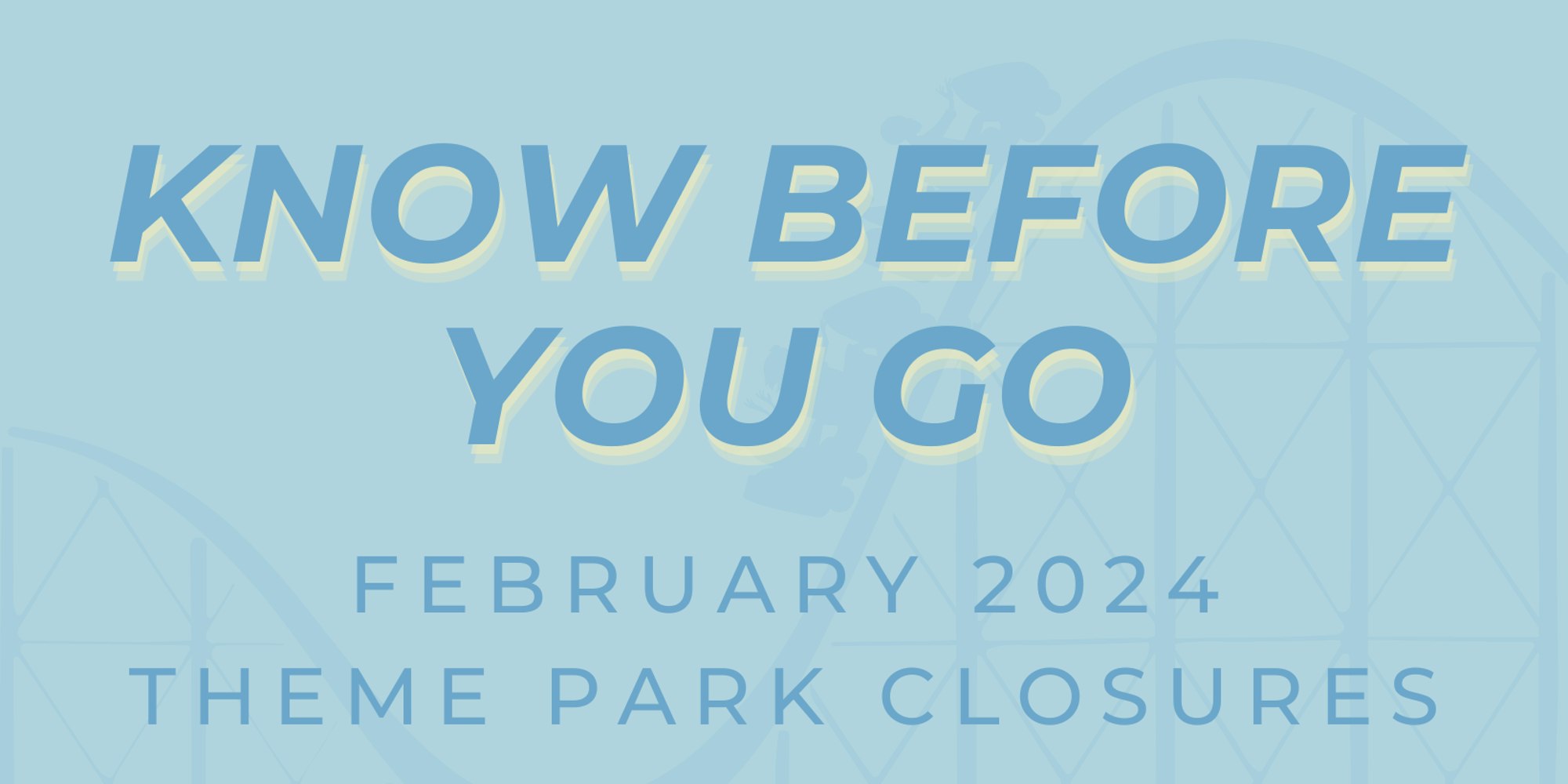Cover Image for Closures Coming to Florida Theme Parks in February 2024 