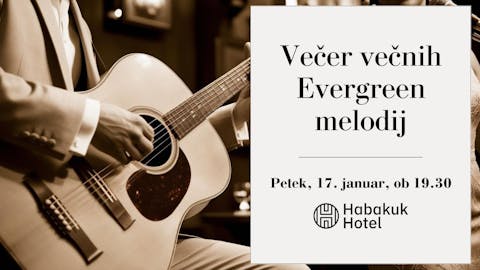 Večer večnih evergreen melodij