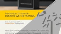 Predstavitev 3D tiskalnika: ODKRIJTE SVET 3D TISKANJA