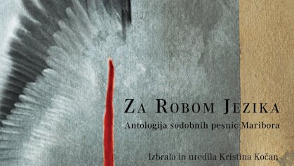 Literarna postaja: Za robom jezika - antologija pesnic Maribora