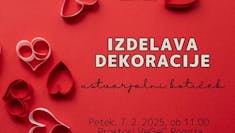 Izdelava dekoracije (ustvarjalni kotiček) - PRESTAVLJENO NA 7. 2. 2025