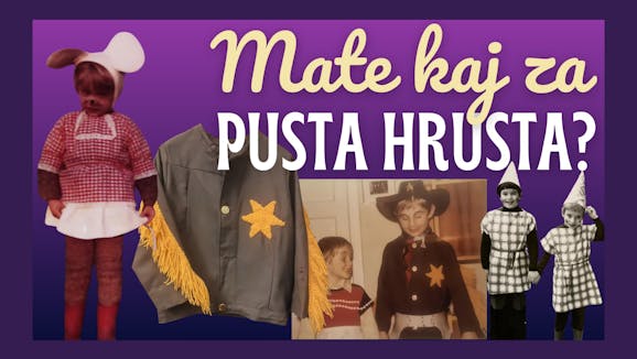 Mate kaj za pusta hrusta?