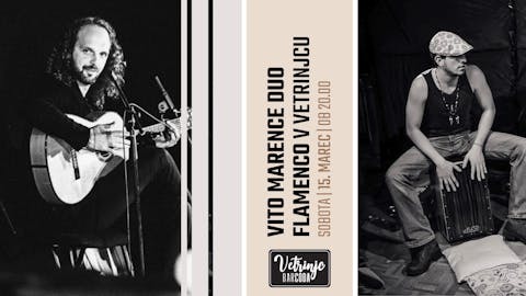 Vito Marence duo flamenco v Vetrinjcu