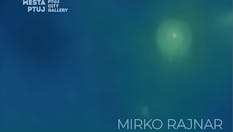 PREDSTAVITEV KATALOGA MIRKO RAJNAR- KOPRENA SVETLOBE IN BARV