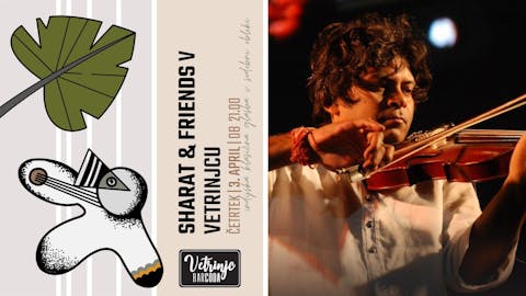 Sharat & friends v Vetrinjcu