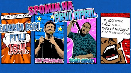 STAND UP: SPOMIN NA PRVI APRIL, TIN VODOPIVEC, SAŠO STARE IN PRIJATELJI