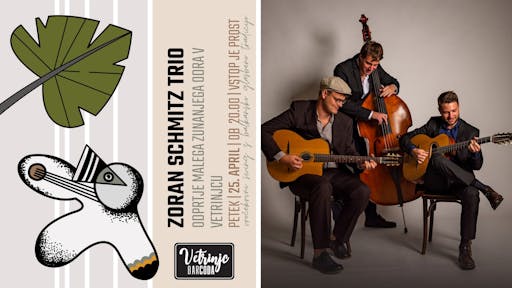 Zoran Schmitz trio v Vetrinjcu