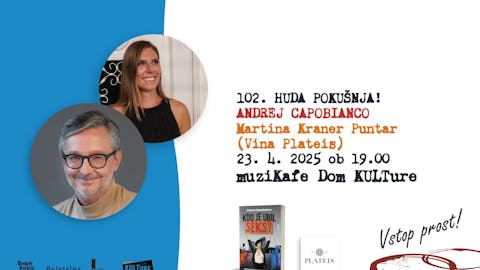 102. HUDA POKUŠNJA!: Z ANDREJEM CAPOBIANCOM IN MARTINO KRANER PUNTAR