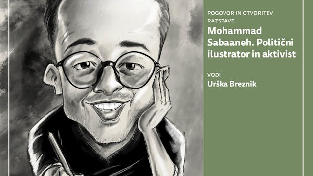 Pogovor in otvoritev razstave: Mohammad Sabaaneh, politični ilustrator in aktivist