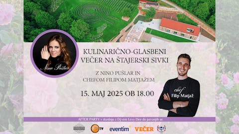 Kulinarično-glasbeni večer na Štajerski sivki z Nino Pušlar in chefom Filipom Matjažem