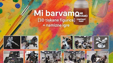Delavnica: Mi barvami 3D figurice + namizne igre