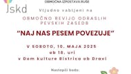 Območna revija odraslih pevskih zasedb "Naj nas pesem povezuje"