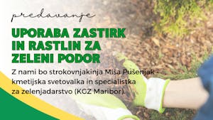 Uporaba zastirk in rastlin za zeleni podor - delavnica z Mišo Pušenjak