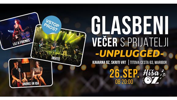 UNPLUGGED | Glasbeni večer s prijatelji