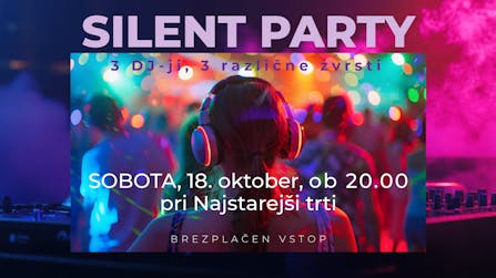 Silent party pri Najstarejši trti