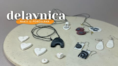 Lončarska delavnica: Nakit iz porcelana