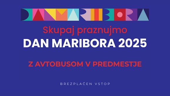 Dan Maribora 2025 | Z avtobusom v predmestje
