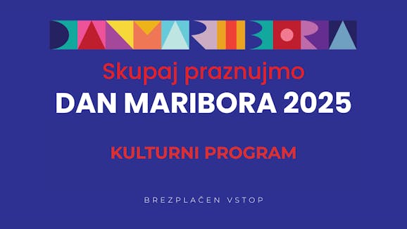 Dan Maribora 2025 | Kulturni program