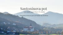 SANTONINOVA POT – po sledeh popotnika iz 15. stoletja, tematska kulturna pot od Poljčan do Studenic