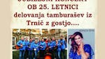 Jubilejni koncert ob 25. letnici delovanja tamburašev iz Trnič