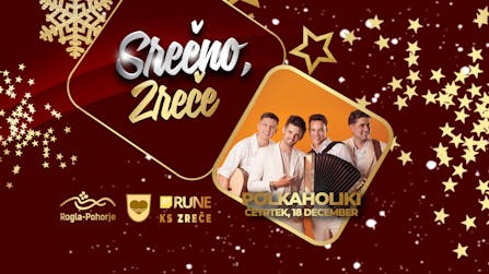 Srečno, Zreče - Polkaholiki