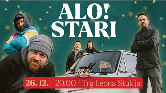 Alo!Stari na Trgu Leona Štuklja