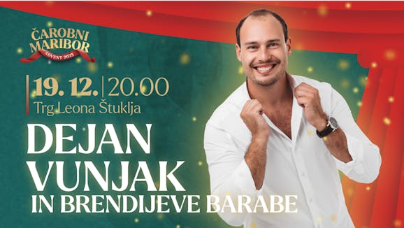 Dejan Vunjak & Brendijeve barabe na Trgu Leona Štuklja