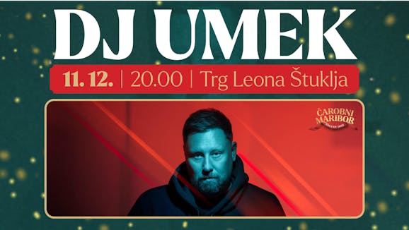 Umek na Trgu Leona Štuklja