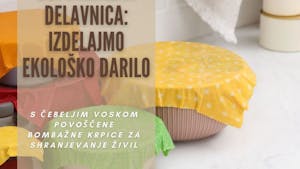 Izdelajmo ekološko darilo- ustvarjalna delavnica