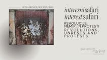 Interesni safari: Revolucije, nemiri in protesti
