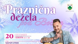 PRAZNIČNA DEŽELA POD BOČEM