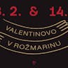 VALENTINOVO V ROŽMARINU