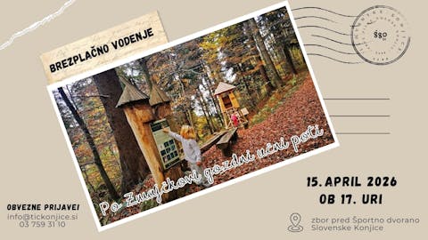 Brezplačno vodenje po Zmajčkovi gozdni učni poti na Konjiški gori