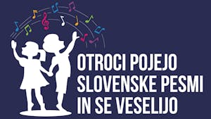 Otroci pojejo slovenske pesmi in se veselijo