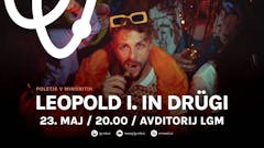Poletje v Minoritih: LEOPOLD I. IN DRÜGI