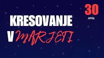 KRESOVANJE v Marjeti
